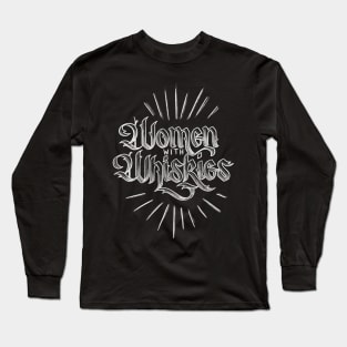 Women with Whiskies Long Sleeve T-Shirt